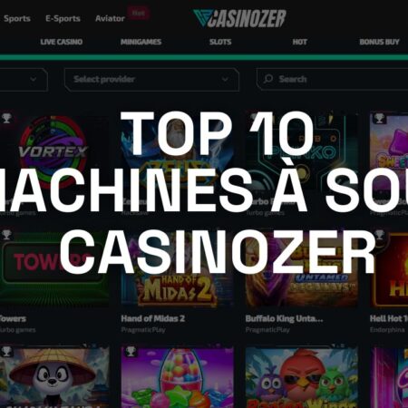 10 Meilleures machines à sous Casinozer